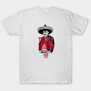 a Mexican revolutionary 1910–1920  main leader Mexican Revolution 2 T-Shirt